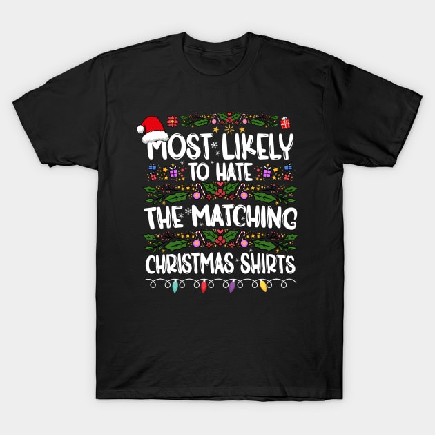 Most Likely To Play Video Game On Christmas Gaming Lover T-Shirt by TeeTypo